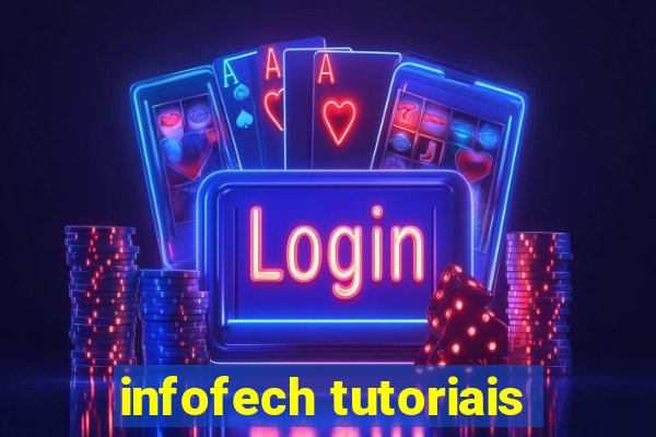 infofech tutoriais